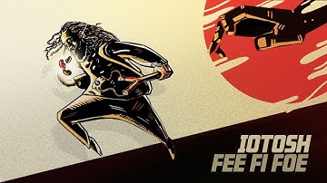 iotosh - FEE FI FOE (Lyrics Visualizer)