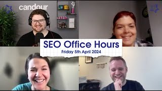 SEO Office Hours 5th April 2024 ft. Jack Chambers-Ward, Natalie Slater, Michael Chidzey, Jo Turnbull