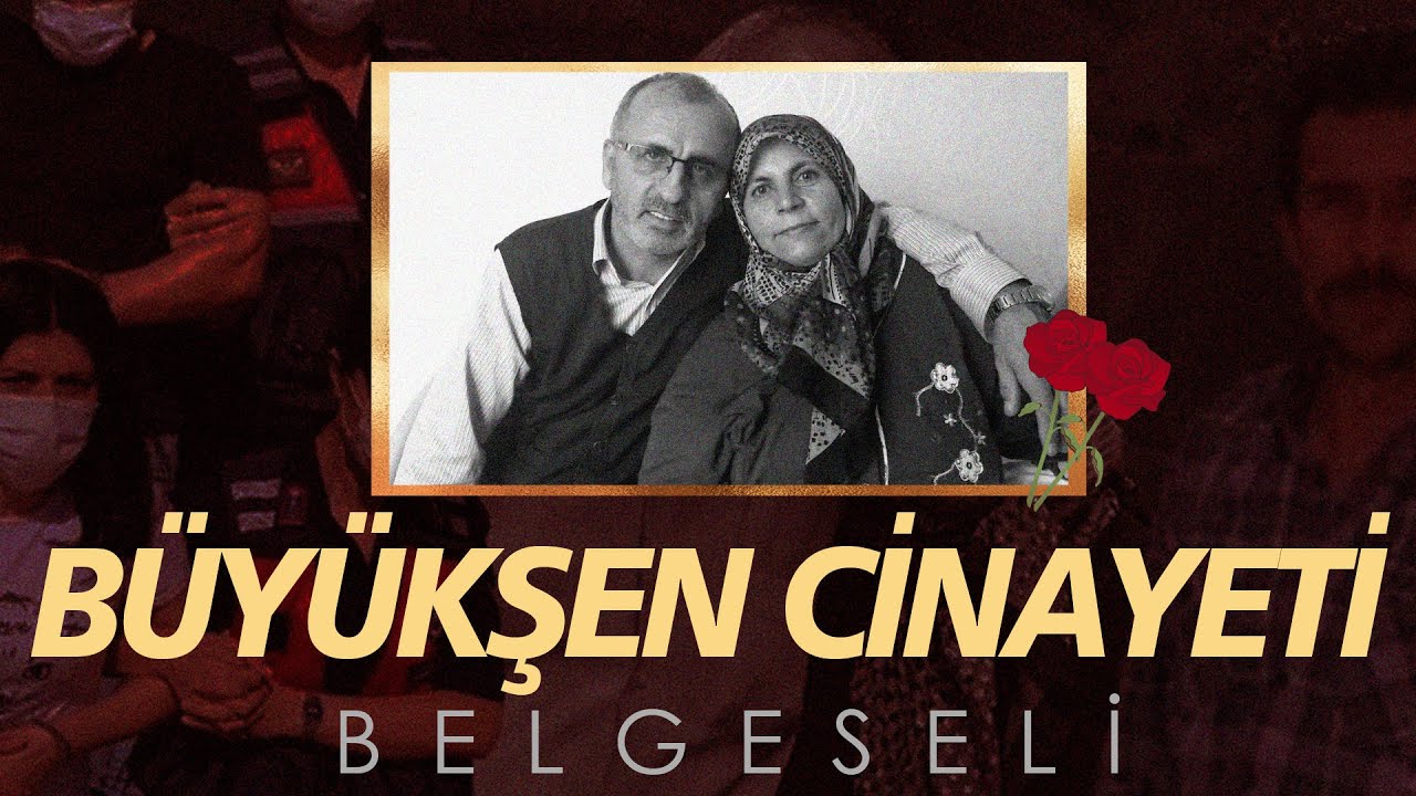 Büyükşen Davası | Belgesel