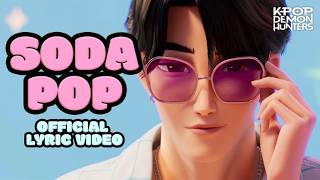 Soda Pop Official Lyric Video | KPop Demon Hunters | Sony Animation