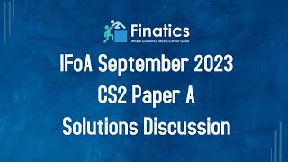 IFoA September 2023 CS2 Paper A Detailed Solutions Discussion