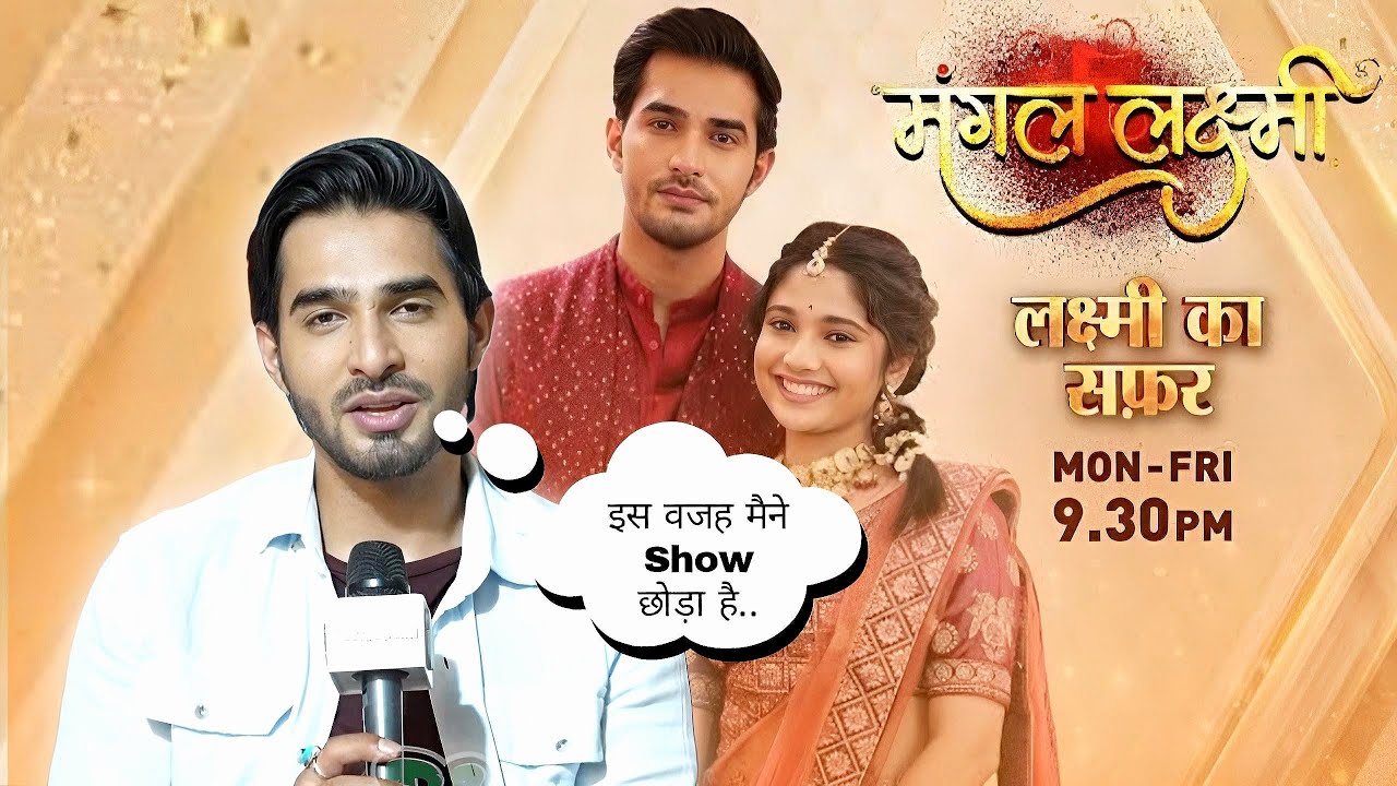 Why Shubham Dipta aka Kartik Exit Mangal Lakshmi Lakshmi Ka Safar ? | Kartik Quit Main Reason 