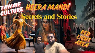 Heera Mandi: Secrets and Stories | Red light Area | Taxali Gate | Tibbi Gali | Lahore