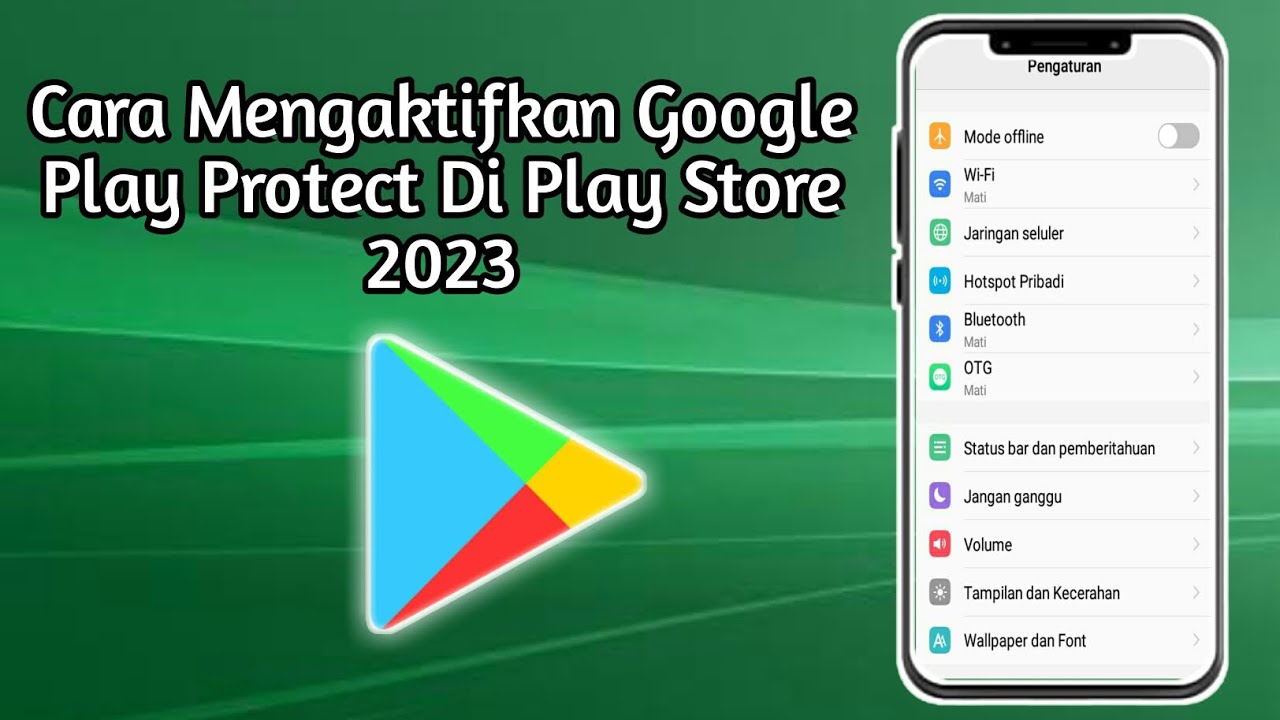 Cara Mengaktifkan Google Play Protect Di Play Store 2023 YouTube