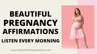 PREGNANCY AFFIRMATIONS (Beautiful \& Empowering) LISTEN EVERY DAY :)