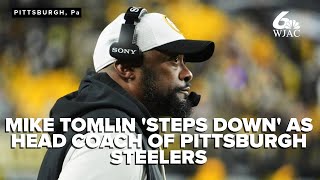 Forever grateful Mike Tomlin steps down as head coach of the Pittsburgh Steelers