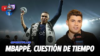 ¿CUÁNDO anunciará MBAPPÉ su FUTURO? | SportPlus Nico Rodríguez