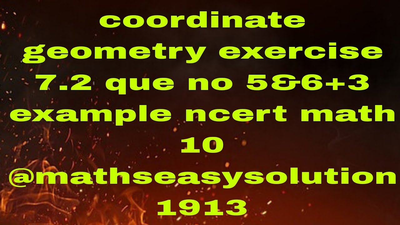 coordinate geometry exercise 7.2 que no 5&6+3 example ncert math 10 ...