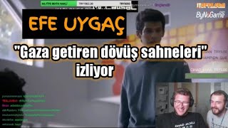 Efe Uygaç-Gaza Getiren Dövüş Sahneleri İzliyor