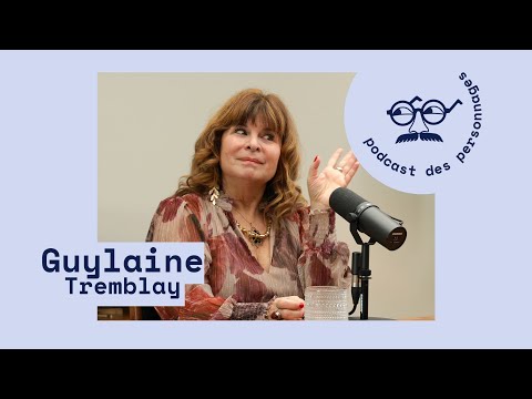 Le podcast des personnages #50 - Marie-Mimi Méthivier (Guylaine Tremblay)