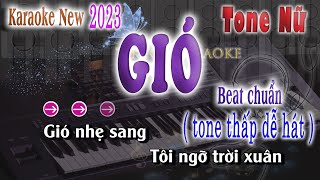 GIÓ - KARAOKE TONE NỮ karaoke tiktok 2023