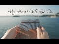 My Heart Will Go On (Titanic) - Kalimba Cover