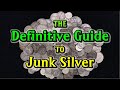 The Definitive Guide to Junk Silver