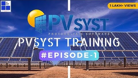 PVsyst Software Training #Episode 1/(Solar Power Training Episode 5 )#pvsyst #pvsystdesign