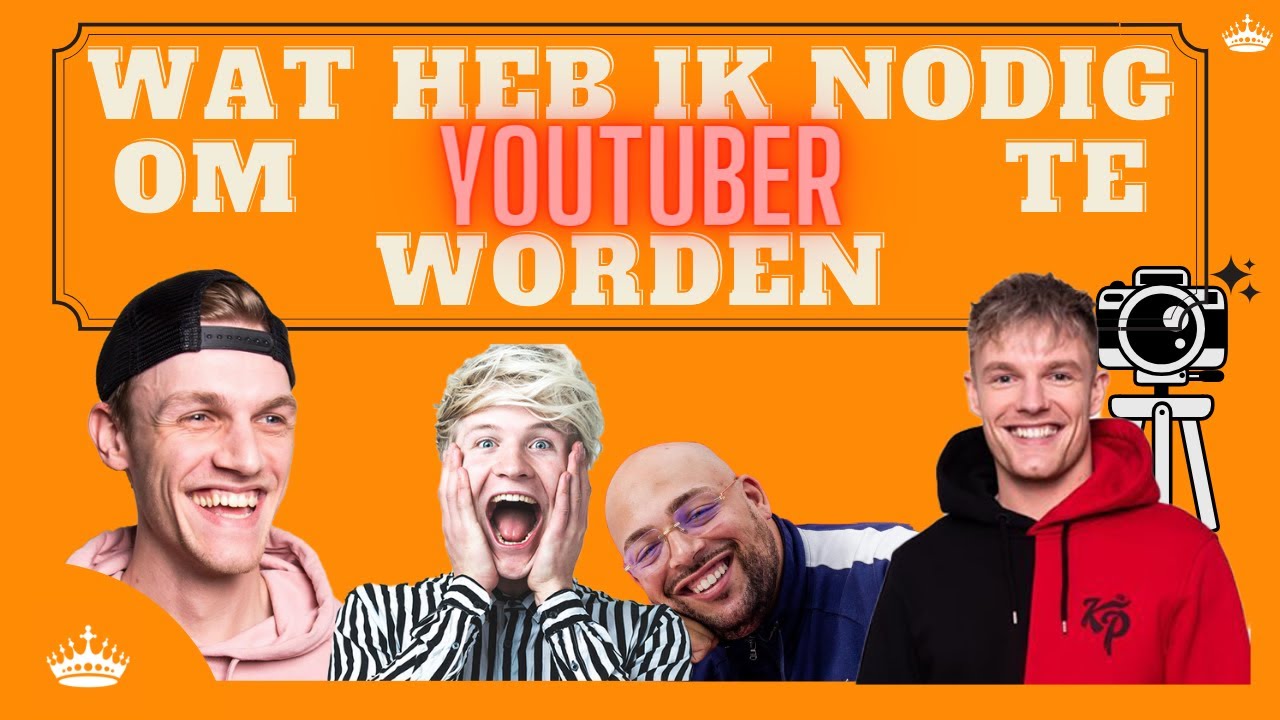 Wat Heb ik Nodig om Youtuber te Worden 📷- Top 5 - YouTube