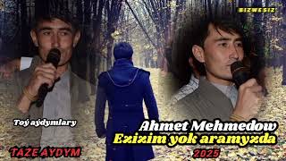 Ahmet Mehmedow Ezizim Ýok Aramyzda Halk Aydym Resimi