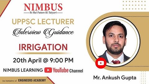 UPPSC Polytechnic Lecturer Interview Guidance | Technical Sessions | Irrigation |ME/CE | NIMBUS
