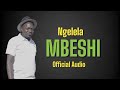 Ngelela Mbeshi Official Audio