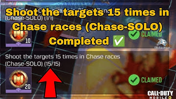 Shoot the targets 15 times in Chase races (Chase-SOLO) Cod Mobile