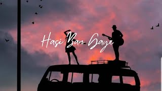 Hasi Ban Gaye - Imran Hashmi , Vidya Balan |Hamari Adhuri Kahani |Perfectly Slowed |#GORILLAX