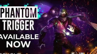 Phantom Trigger - Official Launch Trailer (2018)