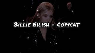 Billie Eilish - Copycat (Slowed down) Resimi