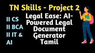 TN Skills Course Project 3 | LegalEase: AI-Powered Legal Document Generator for II CS
