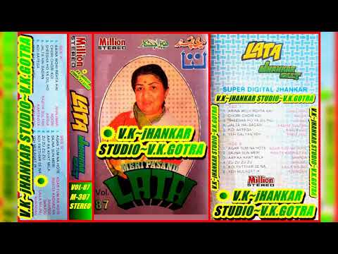 SAJNA SUN SUN MERI RISTA KAGAZ KA MERI PASAND LATA VOL 87 MILLION HI FI JHANKAR V K GOTRA 
