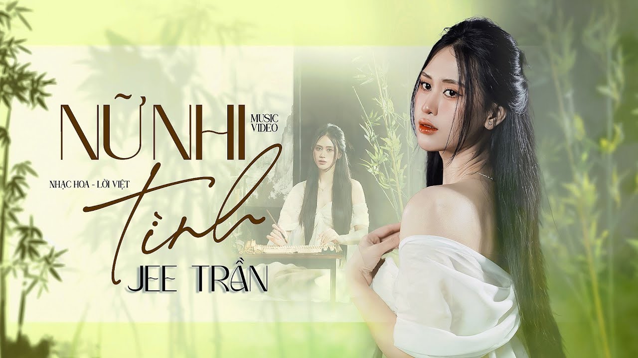Nữ Nhi Tình - Jee Trần | Nhạc Hoa Lời Việt | Official Music Video