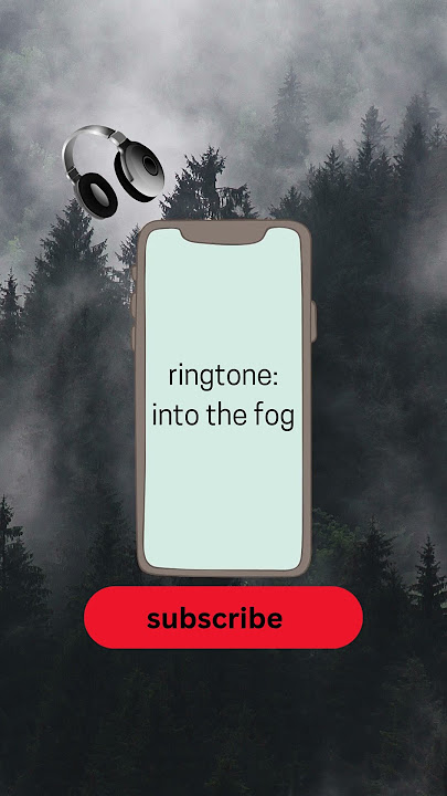ringtone: into the fog