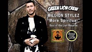 Million Stylez- More Spiritual (Green Lion Prod) SOTL Records