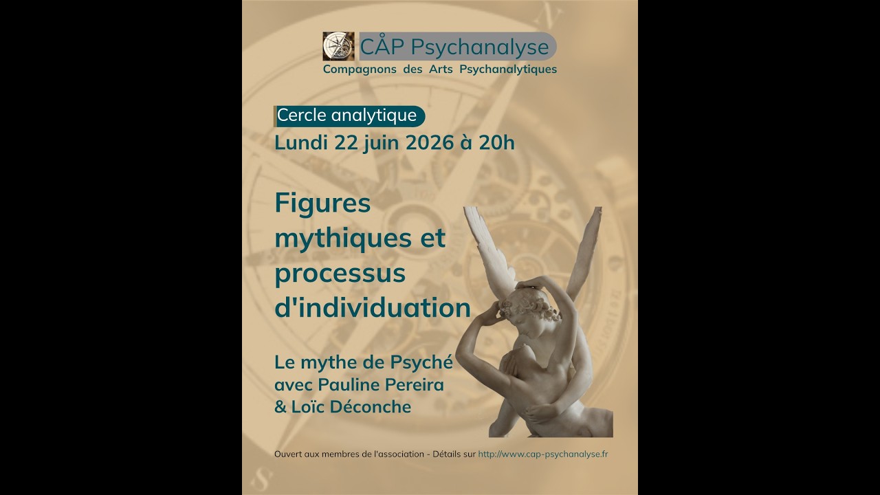 Rencontres du Cercle : L'individuation dans le mythe de Psyché et Eros, avec P.  Pereira  22/06/2026