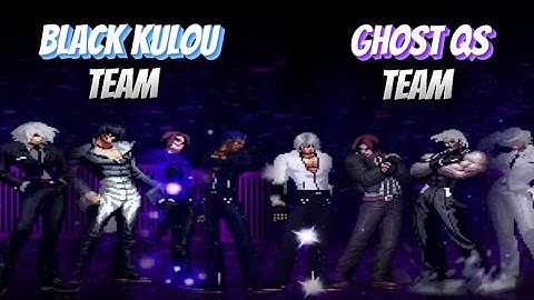 [ KOF Touhou Project ] Real Ghost QS Team VS Black Kulou Team