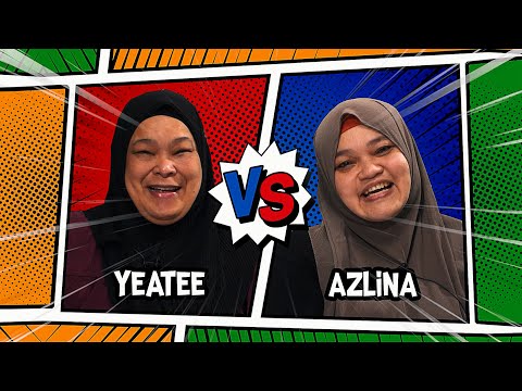 𝗕𝗢𝗗𝗢𝗛 𝗞𝗘 𝗣𝗔𝗡𝗗𝗔𝗜? 𝗘𝗣 08 — Yeatee VS Azlina