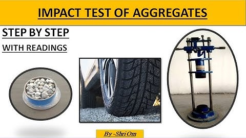 Impact Test of Aggregates / Step by Step / Complete procedure with reading, calculation & result