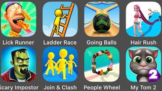 Hair Rush,My Talking Tom 2,Scary Impostor,Going Balls,Join & Clash,Ladder Race,Lick Runner screenshot 3