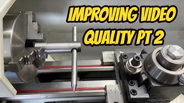 Vevor Mini Lathe MX 400 Part 33.1 - Improving Video Quality and Angle, Testing HSS Part 2 of 2