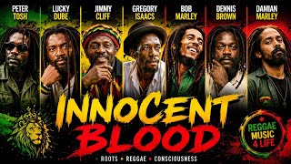 Bob Marley, Peter tosh, Gregory Isaacs and more - Innocent Blood | Best Legendary Reggae Mixtape.