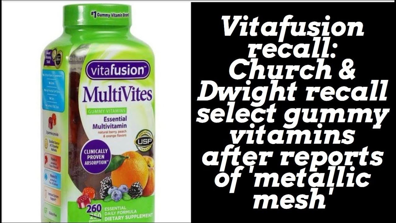vitafusion multivites gummy vitamins Vitafusion recallChurch & Dwight recall select gummy