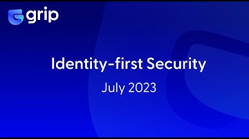 Grip Security Workshops: Identity-First Security