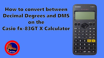 How to convert between Decimal Degrees and DMS on the Casio fx-83GT Calculator