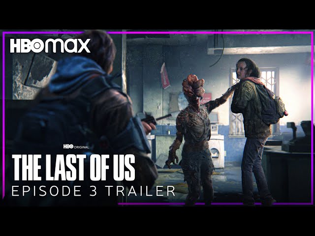 The Last of Us, EPISODE 3 TRAILER