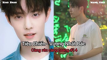 [BJYX] Vương Nhất Bác và Tiêu Chiến | Wang Yibo - Xiao Zhan | Càng rén càng toang #14 hint đường 😂😂😂