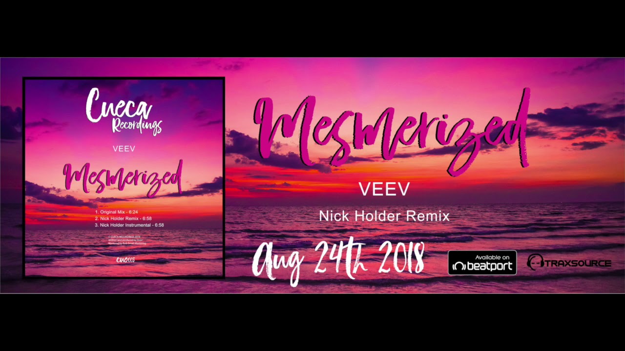 Mesmerized - Veev (Original Mix) CUECA RECORDINGS