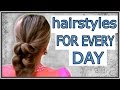 3 Hairstyles For Everyday