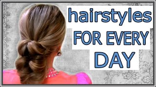 3 Hairstyles For Everyday
