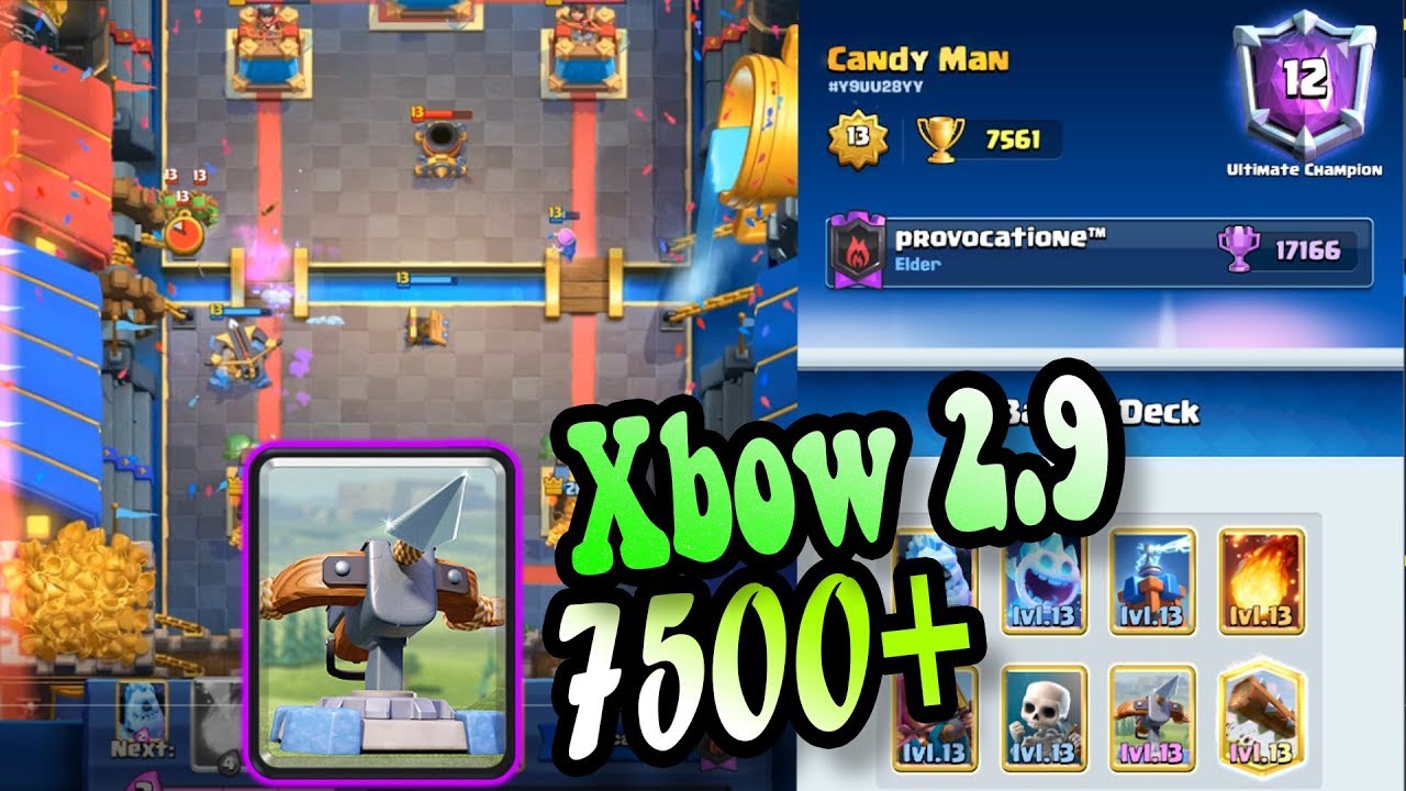 Xbow 2.9 Clash Royale 7500+ How to WIN Meta DECKs
