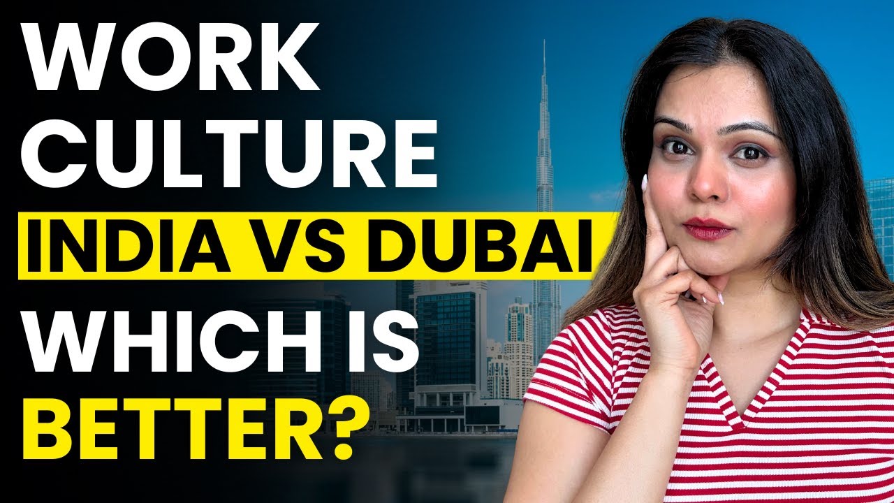India vs Dubai: Work Culture | Where Should You Work? ✅ My Honest Experience Of Working In Dubai ✅