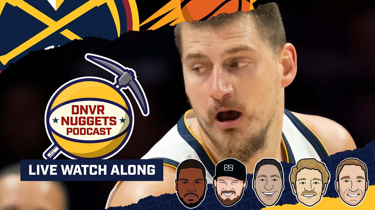 Denver Nuggets Phoenix Suns Watch Along Dnvr Nuggets Youtube 