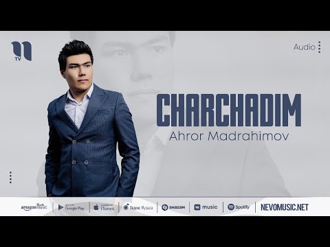 Ahror Madrahimov — Charchadim (audio 2022)